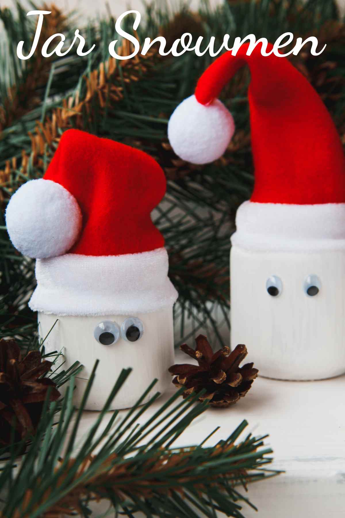 Jar snowmen Jars made into snowman figures with words Jar Snowmen