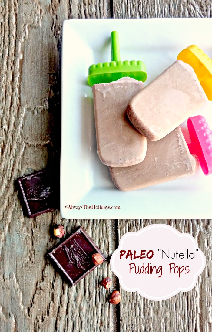 These Paleo Nutella Pudding pops use a few substitutes so that you can enjoy them on your Paleo diet. alwaystheholidays.com