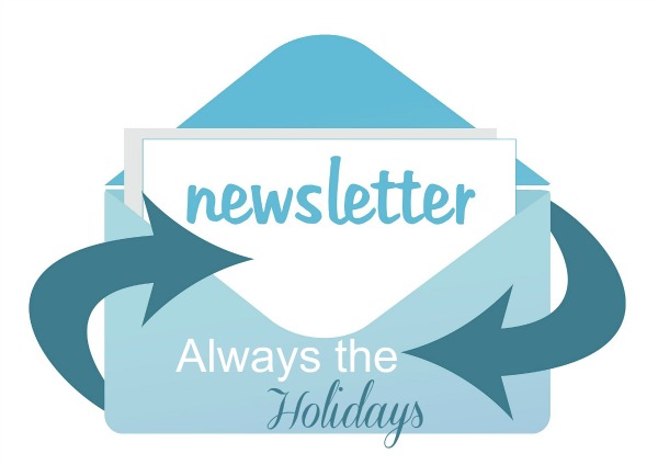 Always The Holidays Newsletter
