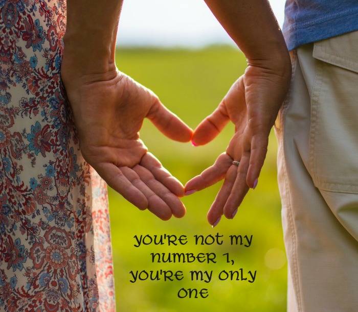 heart hands and love quote You're not my number 1, you're my only one