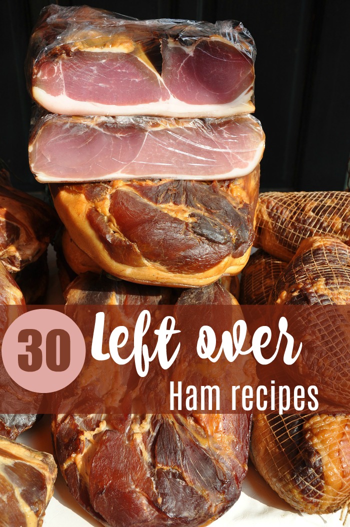piles of ham with a text overlay 30+ Recipes that use left over ham