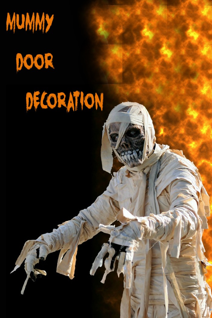Mummy and fire with words reading"Mummy Door Decoration."