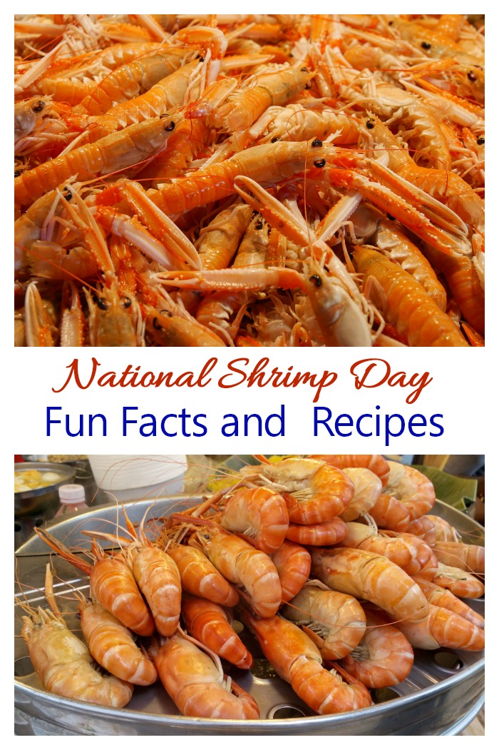 National shrimp day and recipes National Shrimp Day is celebrated on May 10. Get some fun facts and recipes to try.