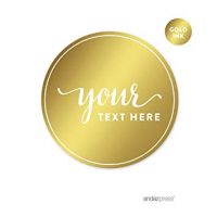 Andaz Press Fully Personalized Round Circle Label Stickers, Metallic Gold Ink, Solid Gold, 40-Pack, Custom Made Any Text, Not Gold Foil, For Baby Bridal Shower, Wedding, Anniversary
