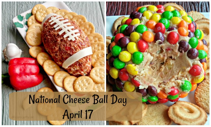National Cheese Ball Day collage. Text that reads "April 17 - National Cheese Ball Day" over a collage of two photos of cheese balls, one covered in Skittles, and one shaped like a football.