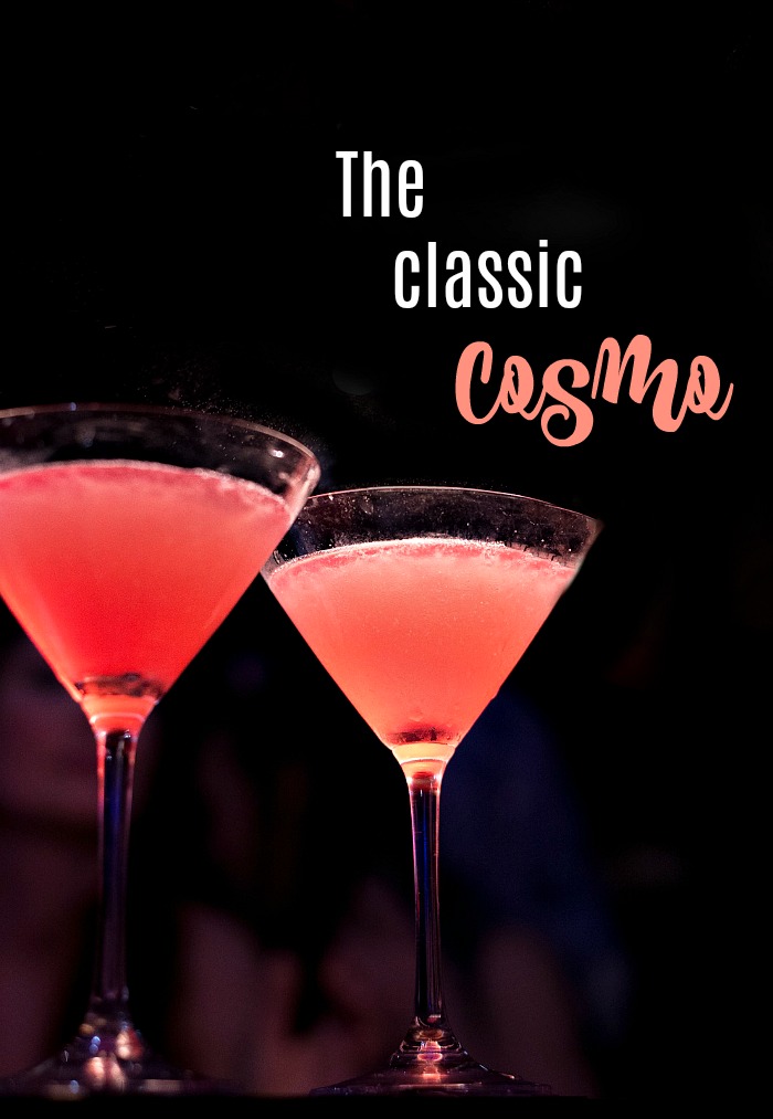 two cosmopolitans with a text overlay The classic cosmopolitan is one of America's favorite cocktails
