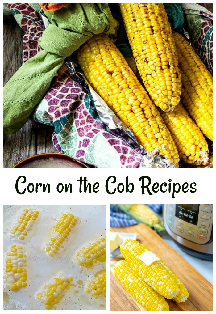 roast corn, milk corn, instapot corn Corn on the cob recipes