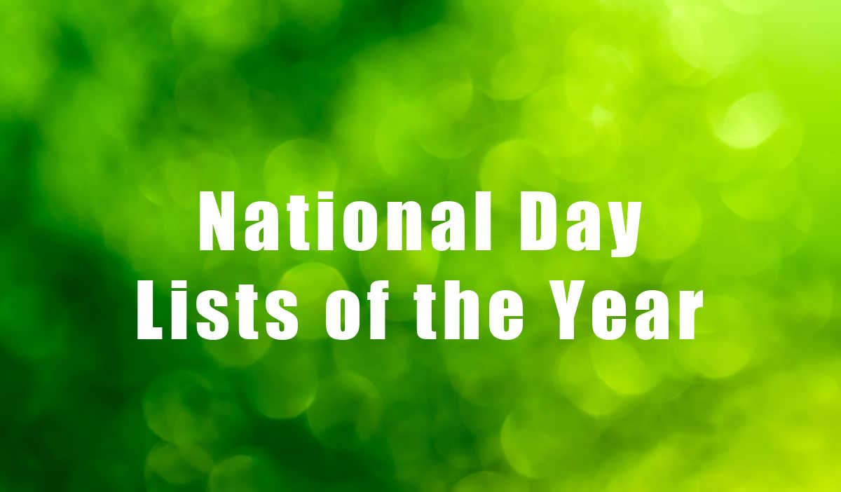 Get the national day lists here Green bokeh background with words national day lists of the year.