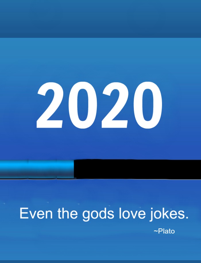 A joke quote about 2020. A blue background with a loading progress bar half way loaded, and a 2020 joke quote text overlay.
