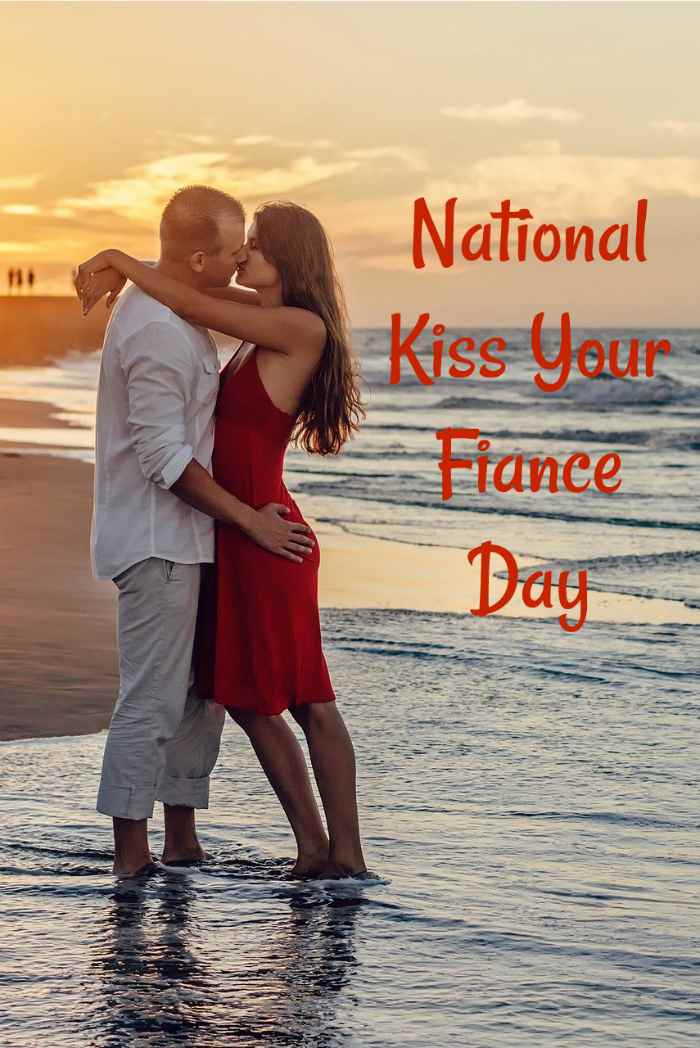 March 20 is National Kiss Your Fiance Day Couple kissing on the beach with words National Kiss Your Fiance Day.