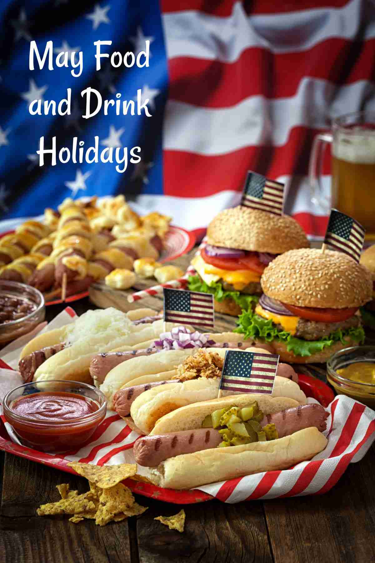 Celebrate May with Food and Drink Holidays Patriotic food with words May food and drink holidays.