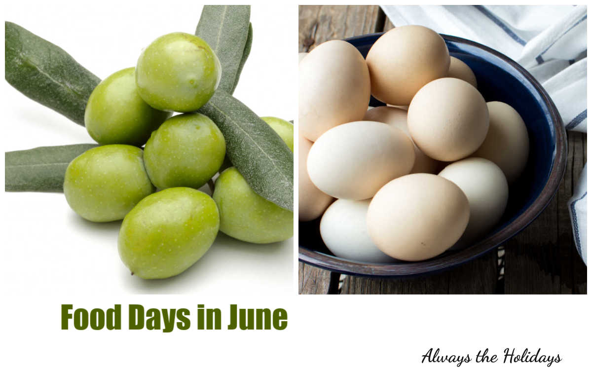 Food Days in June Olives and eggs in a collage with words food days in June.