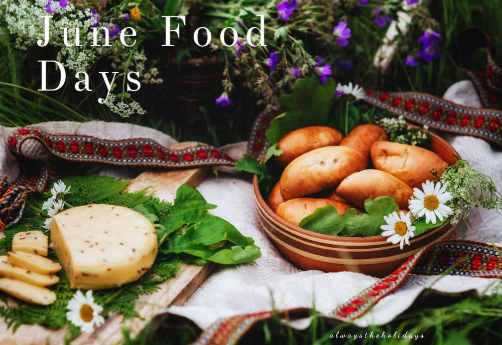 PIcnic with summer food and words reading June food days.