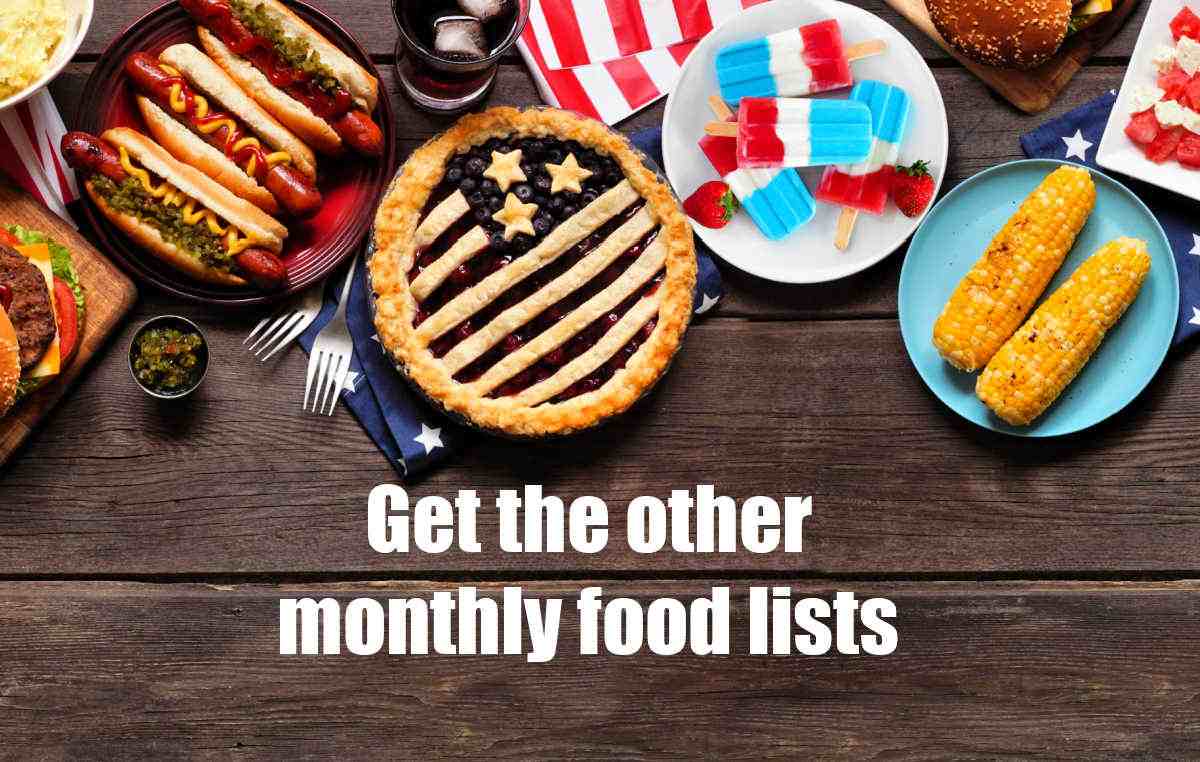 Table of July food with words Get the other monthly food lists.