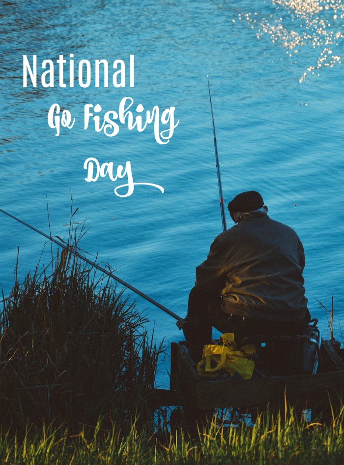 old man fishing at dusk with a text overlay National Go Fishing Day