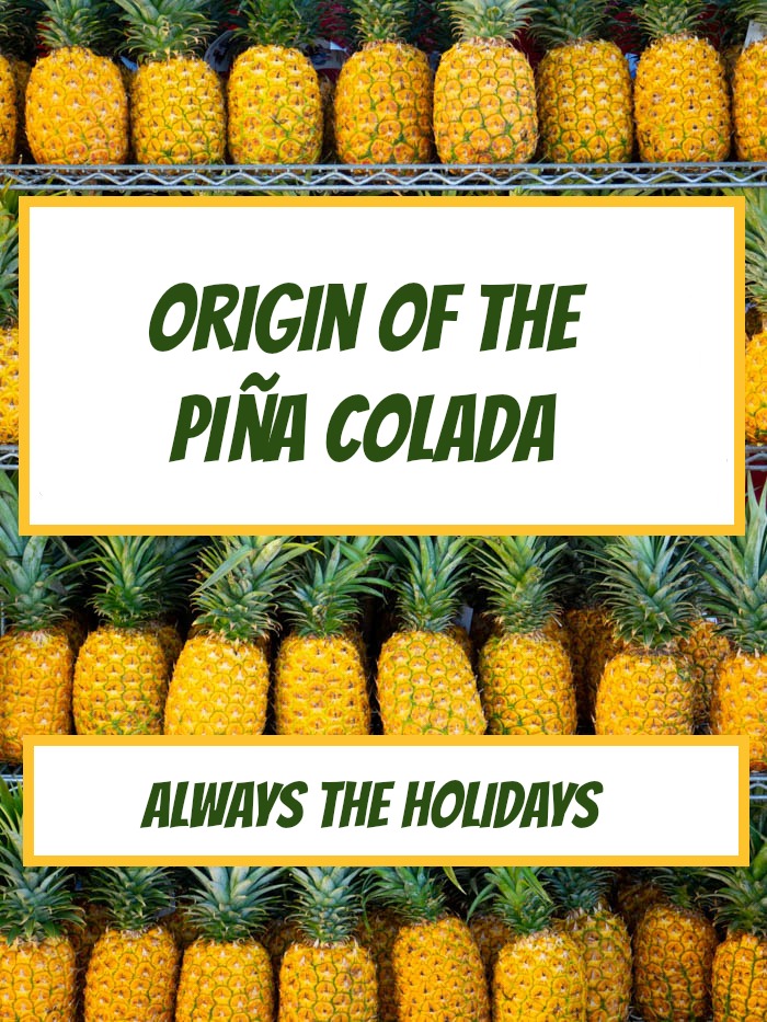 Discover the origin of the popular summer drink, the Piña Colada