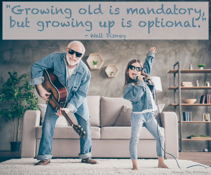 A grandfather and granddaughter playing music in a living room with a text overlay reading "Growing old is mandatory but growing up is optional" - Walt Disney. Be like a child quotes - Growing old is mandatory but growing up is optional.