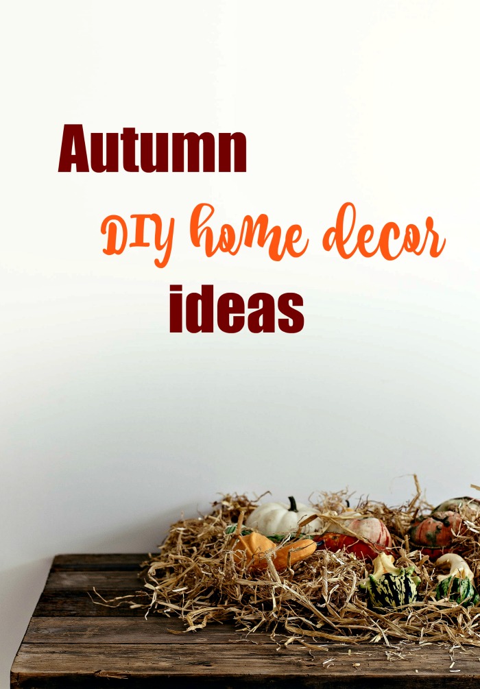 DIY Fall decor ideas using color and textures