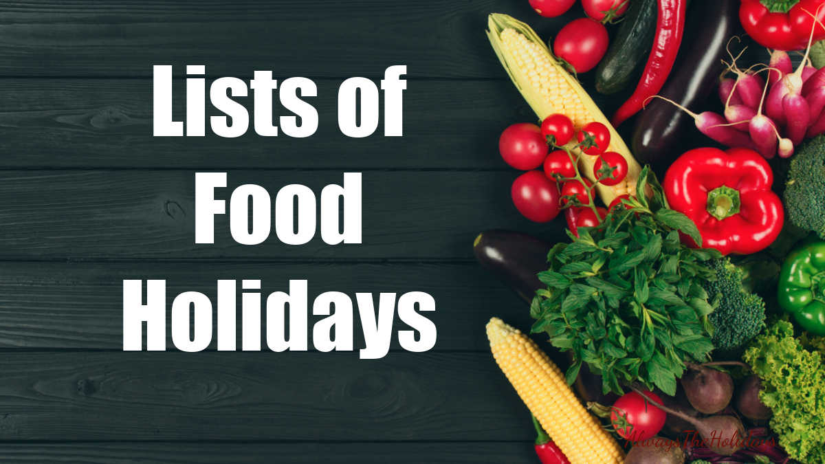 Vegetables on a slate board with words Lists of Food Holidays.