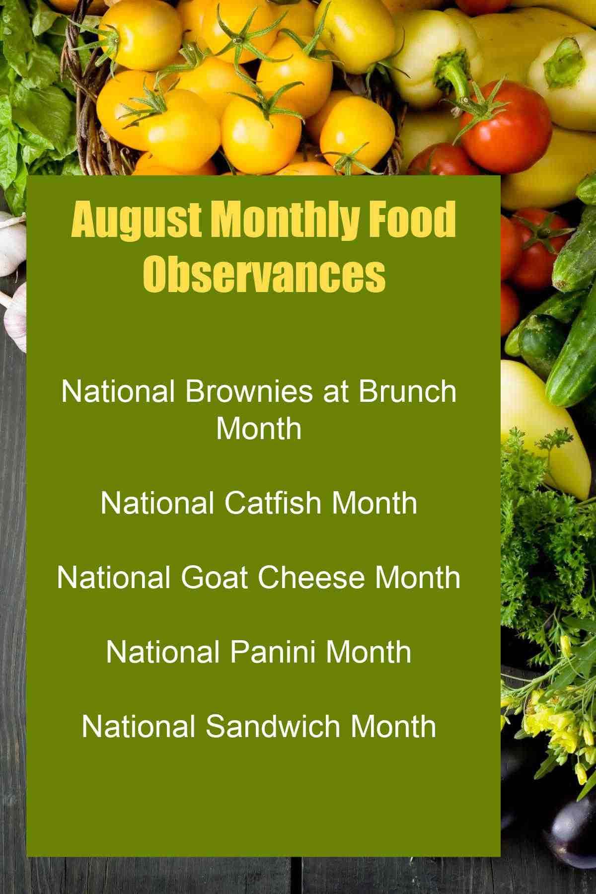 Vegetables with a green overlay showing a list of August monthly food observances.