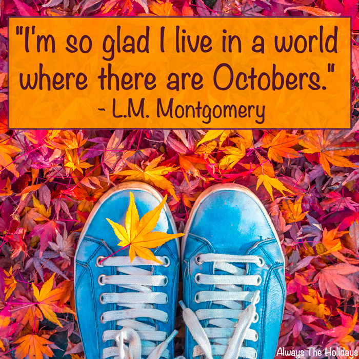 Blue converse shoes on a leaf pile with a fall quote overlay. Blue converse shoes standing on leaves with a fall quote reading "I'm so glad I live in a world where there are Octobers".