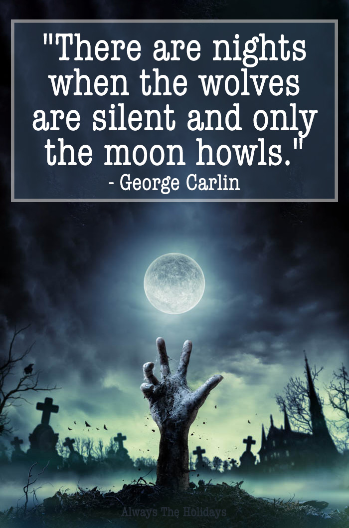 A zombie hand reaching from the grave with a Halloween quote overlay. A zombie hand reaching up from a grave in the moonlight with a Halloween quote overlay.