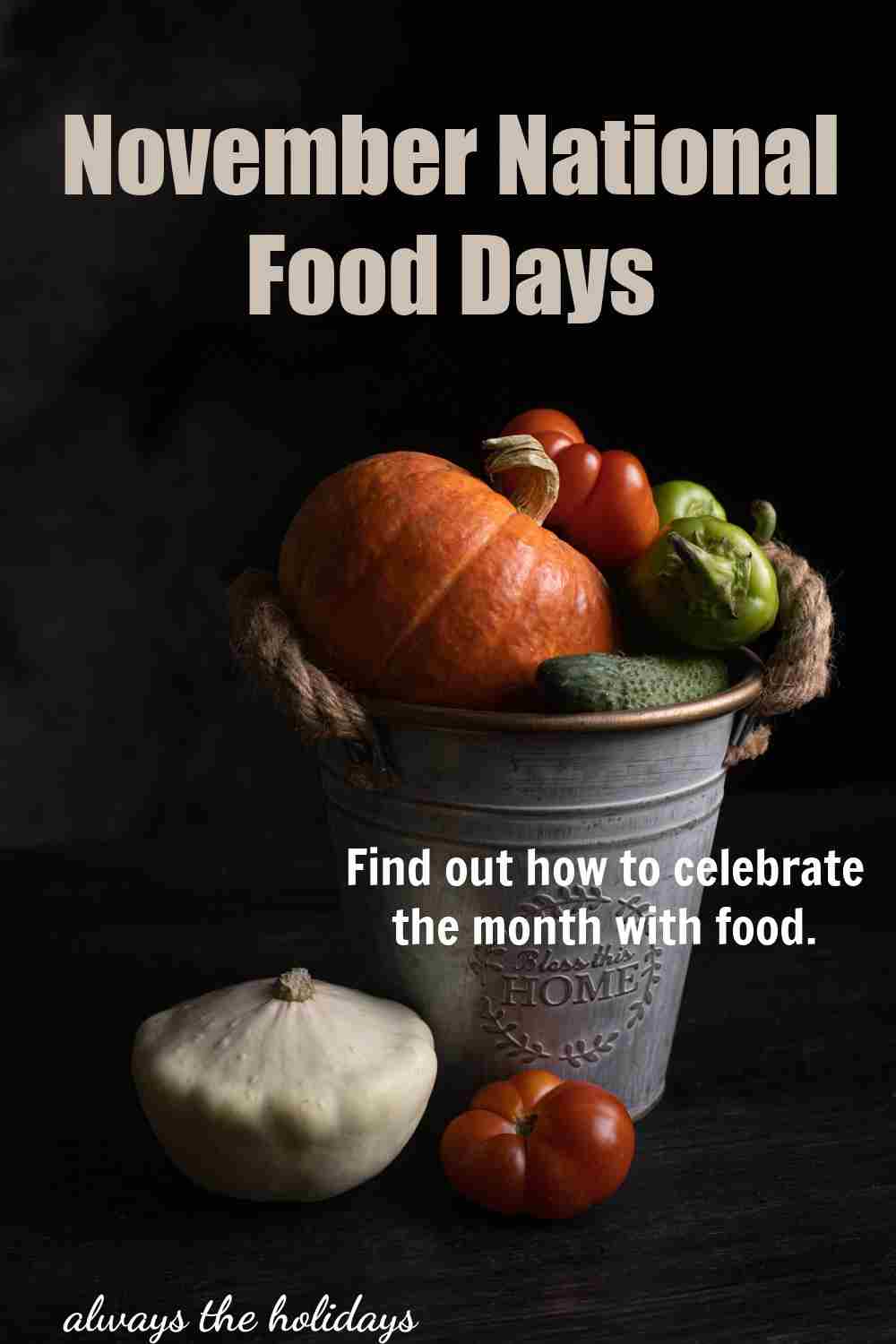 November Food Days. Bucket of fall food with words November Food Days.