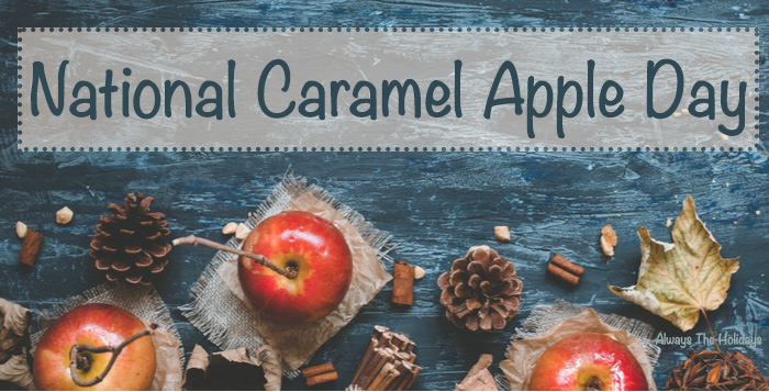 A rustic autumnal flatlay with text overlay reading "National Caramel Apple Day". A rustic flatlay of autumnal items with a text overlay reading "National Caramel Apple Day".