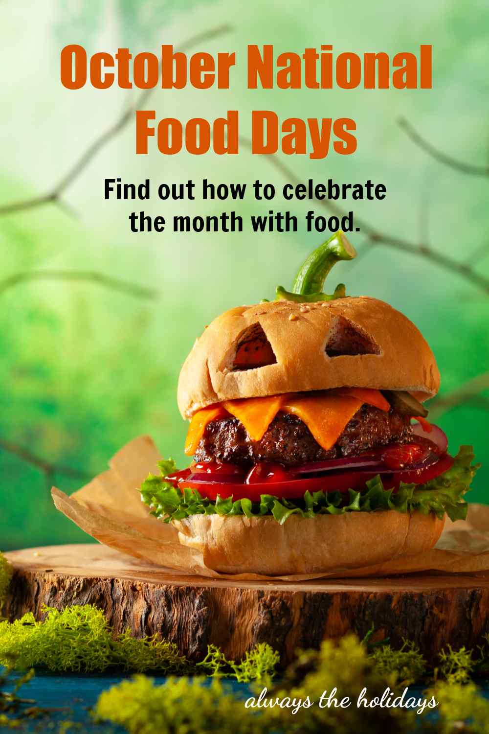 October National Food Days. Hamburger Jack O Lantern with words October National Food Days.