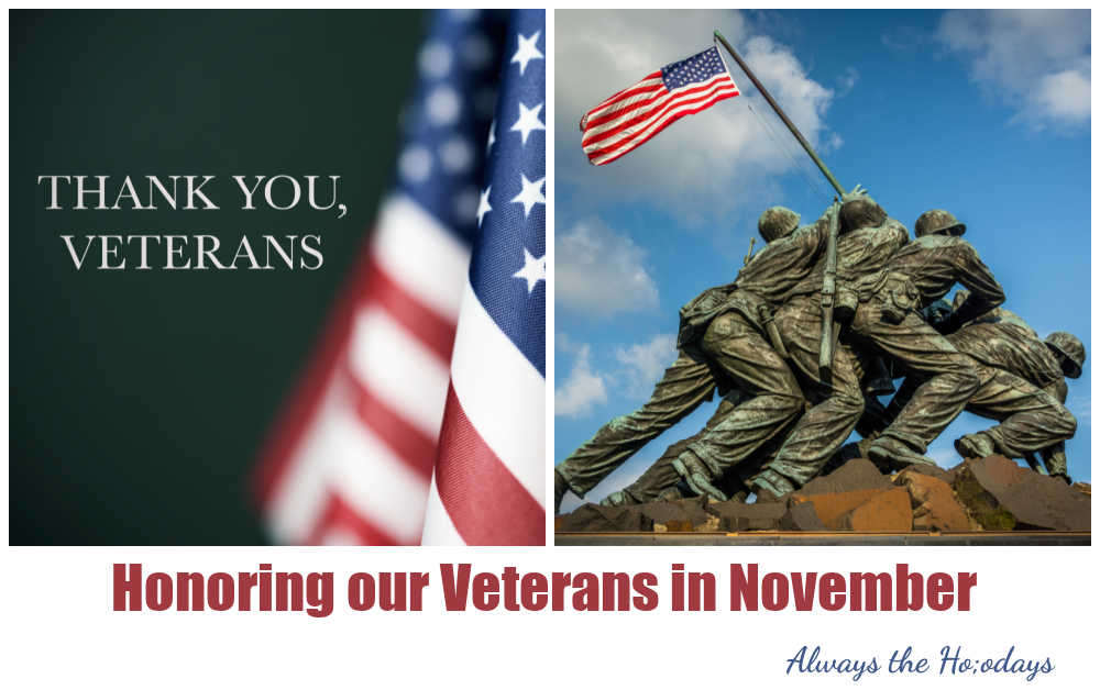 Honoring our Veterans in November Flag and Marine Corps War Memorial with words Honoring our Veterans in November.