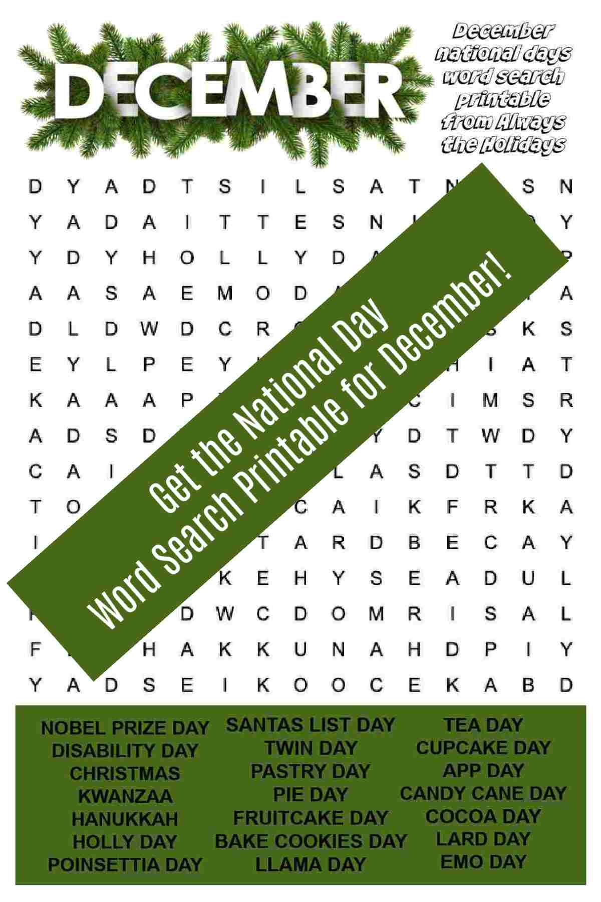 Word find puzzle with pine boughs and green banner reading Get the national day word search printable for December.