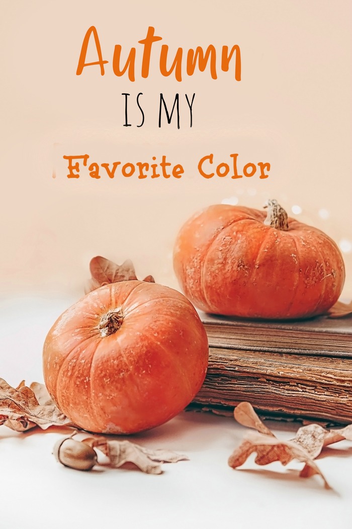 A photo of pumpkins and leaves with the fall quote "Autumn is my favorite color" in a text overlay.
