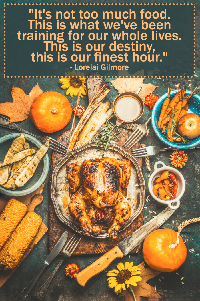 A rustic Thanksgiving feast with a gilmore girls quote text overlay about Thanksgiving dinner over it.