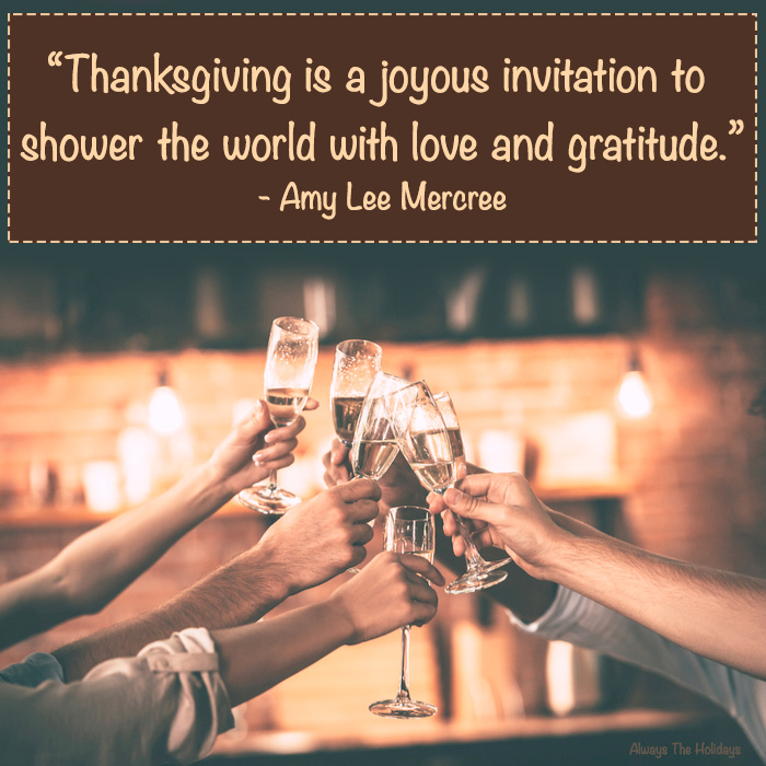 A group of people clinking Champagne glasses in a dimly lit bar with a Thanksgiving day quotes text overlay reading “Thanksgiving is a joyous invitation to shower the world with love and gratitude.”.