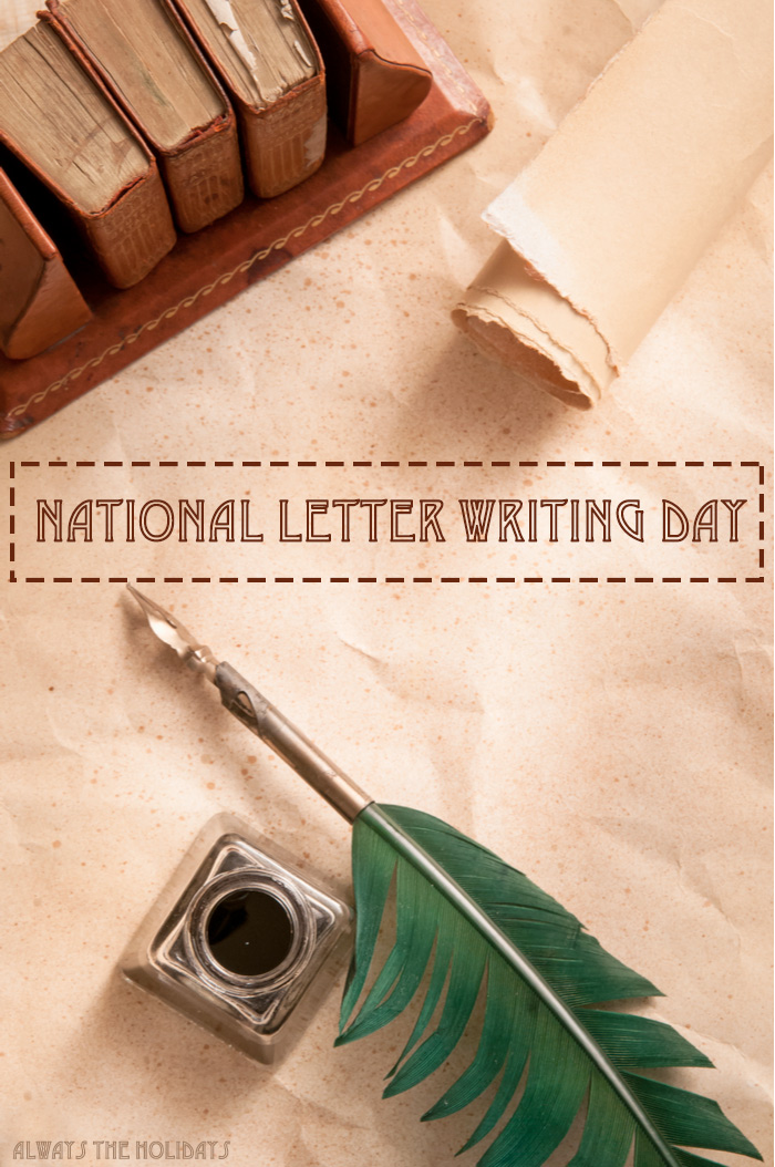 A feather quill, ink pot, parchment and books arranged on a table with a text overlay reading "National Letter Writing Day".