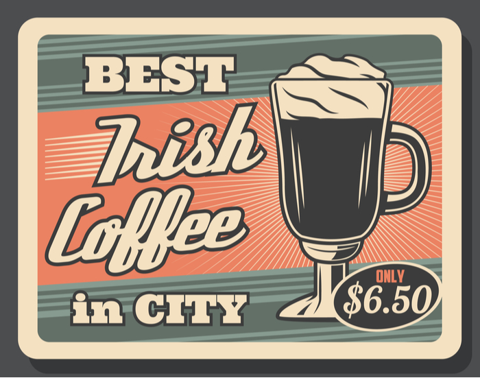 A vintage poster that reads "best Irish coffee in the city". A vintage poster that reads "best Irish coffee in the city" in honor of National Irish Coffee Day.