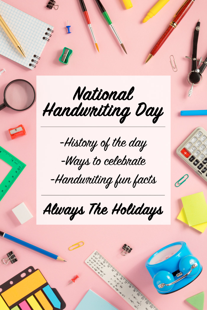 School supplies on a pink background with a text overlay for National Handwriting Day. School supplies on a pink background with a text overlay that reads "National Handwriting Day - history of the day - ways to celebrate - handwriting fun facts".