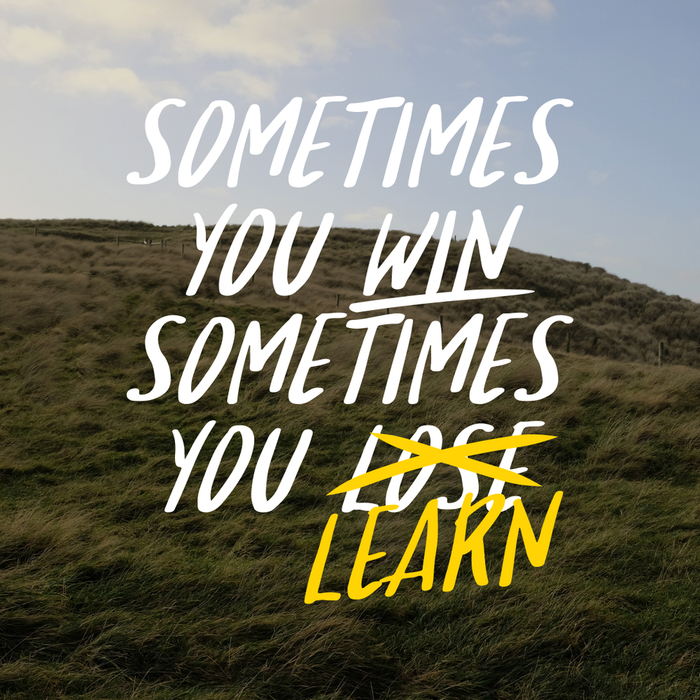 Quote reading "sometimes you win sometimes you learn" for New Year's resolutions.