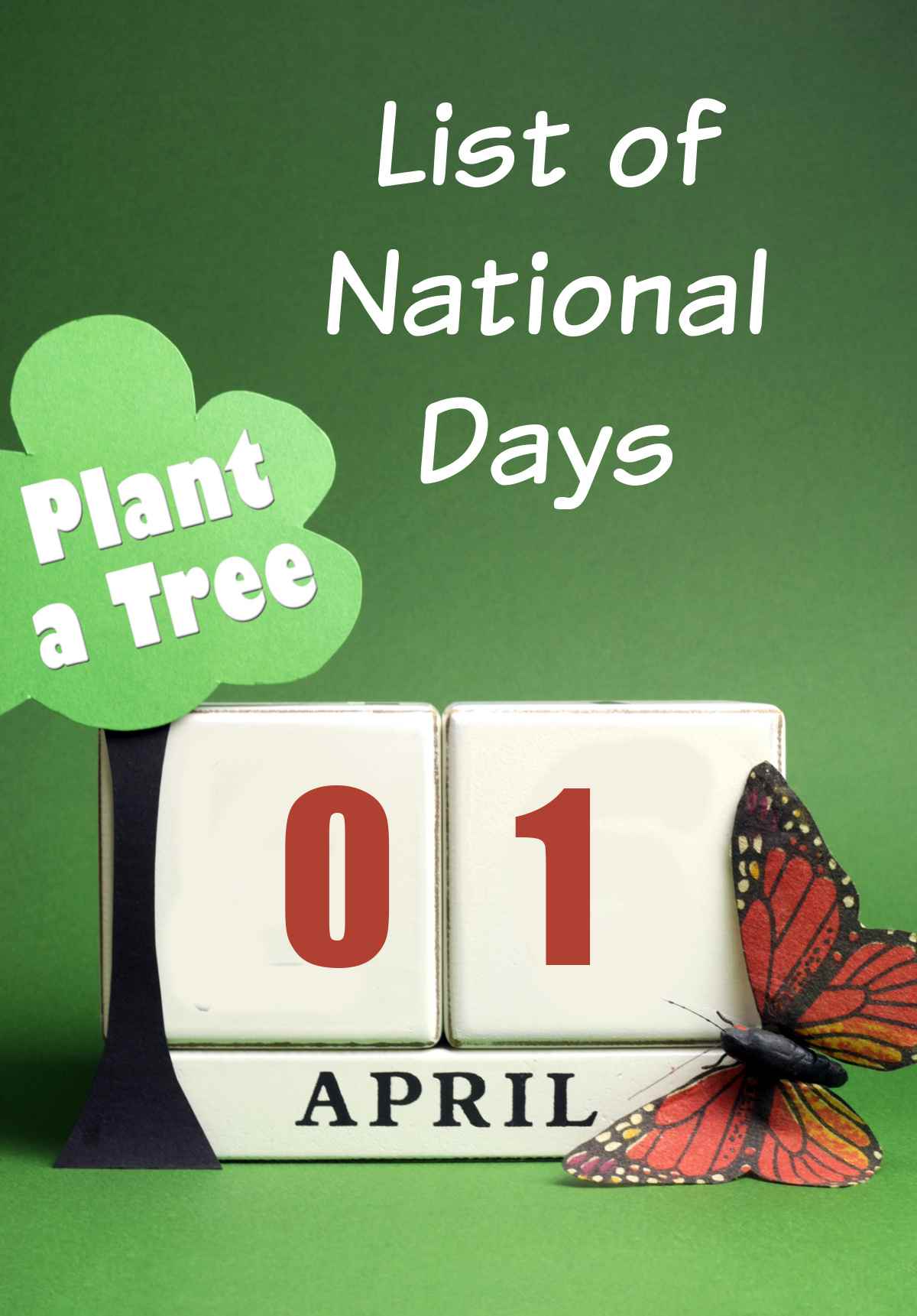 List of National Days in April April block calendar and words, plant a tree and List of National Days.