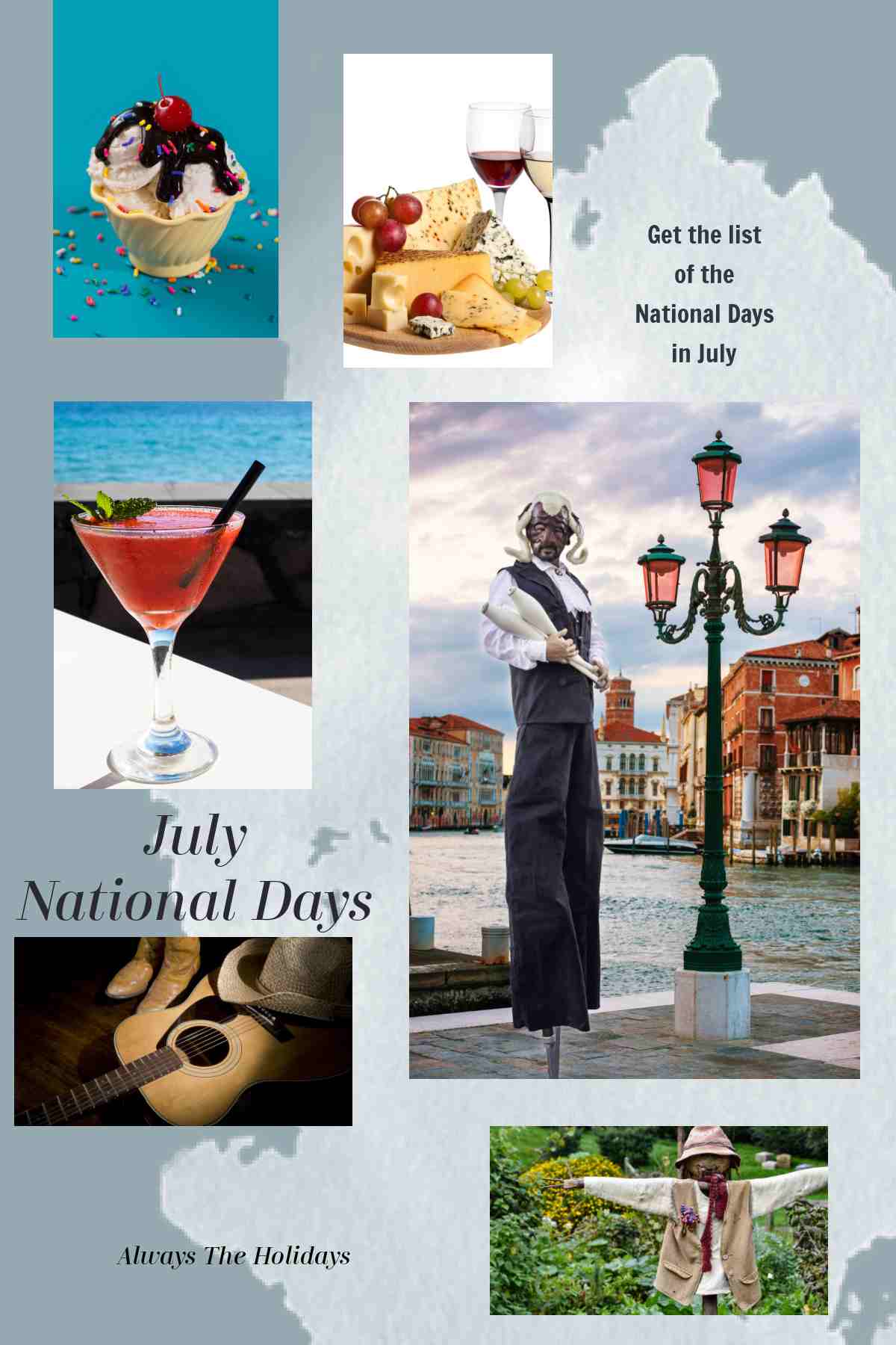 July National Days 6 images of food and outdoor scenes with words National Days in July.