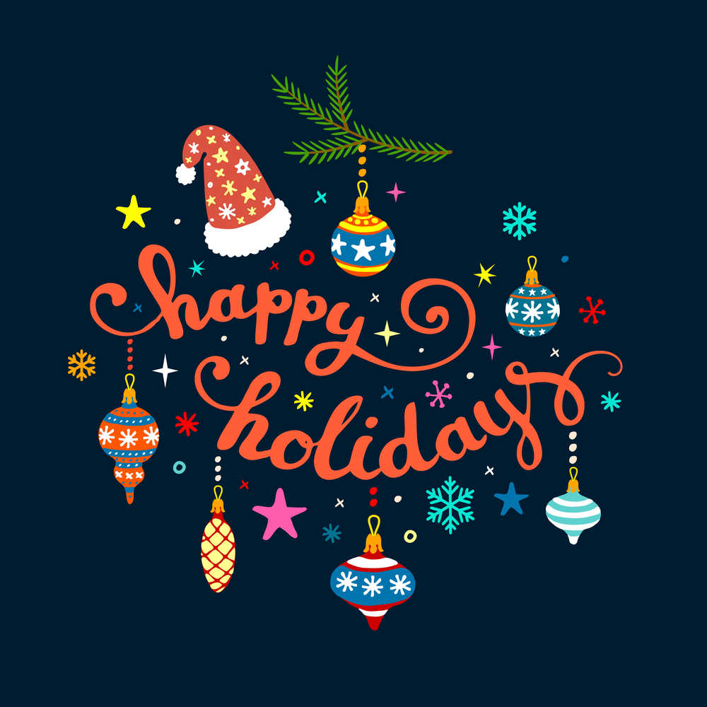 The words "happy holidays" written in orange, with various ornaments and a Santa hat around them.