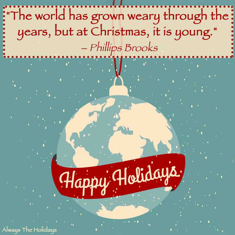 A Christmas ornament of the world with a banner that says "Happy Holidays" with a happy holidays quote text overlay on top.