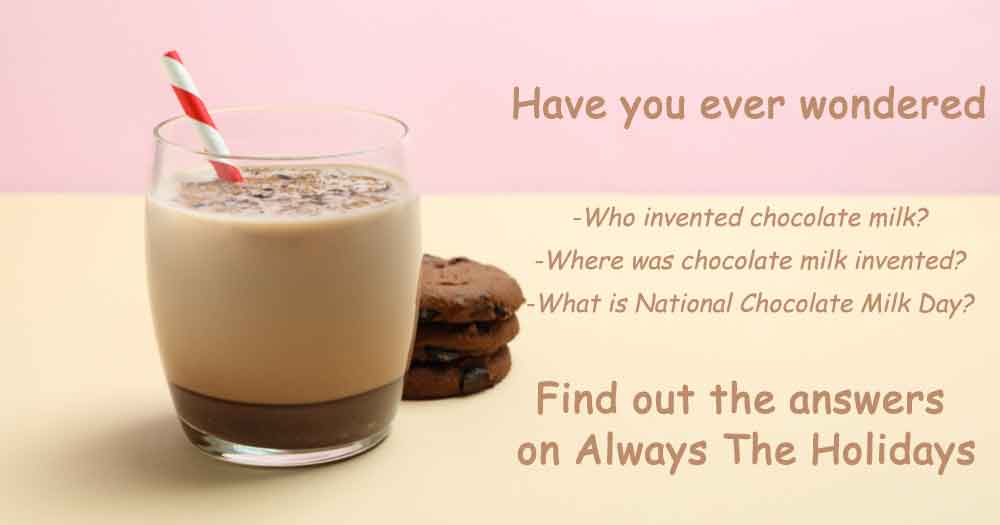 A glass of chocolate milk and cookies with a text overlay. A glass of chocolate milk and a stack of cookies with a text overlay asking who invented chocolate milk and where was chocolate milk was invented.