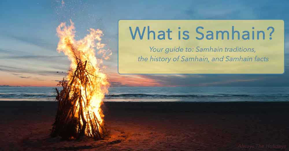 Bonfire on the beach and Samhain text overlay. A bonfire on a beach at sunset with a text overlay that reads "When is Samhain - your guide to: Samhain traditions, the history of Samhain and Samhain facts".