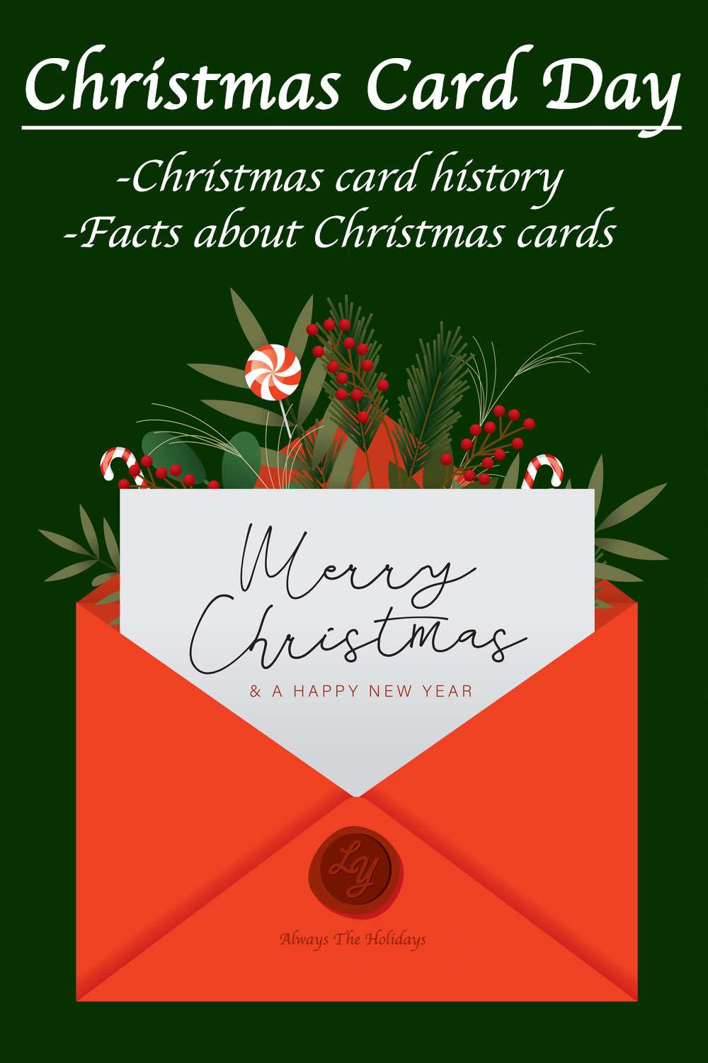 A Christmas card poking out of a red envelope against a green background with greenery around the envelope and a text overlay that reads "Christmas Card Day, Christmas card history and facts about Christmas cards".