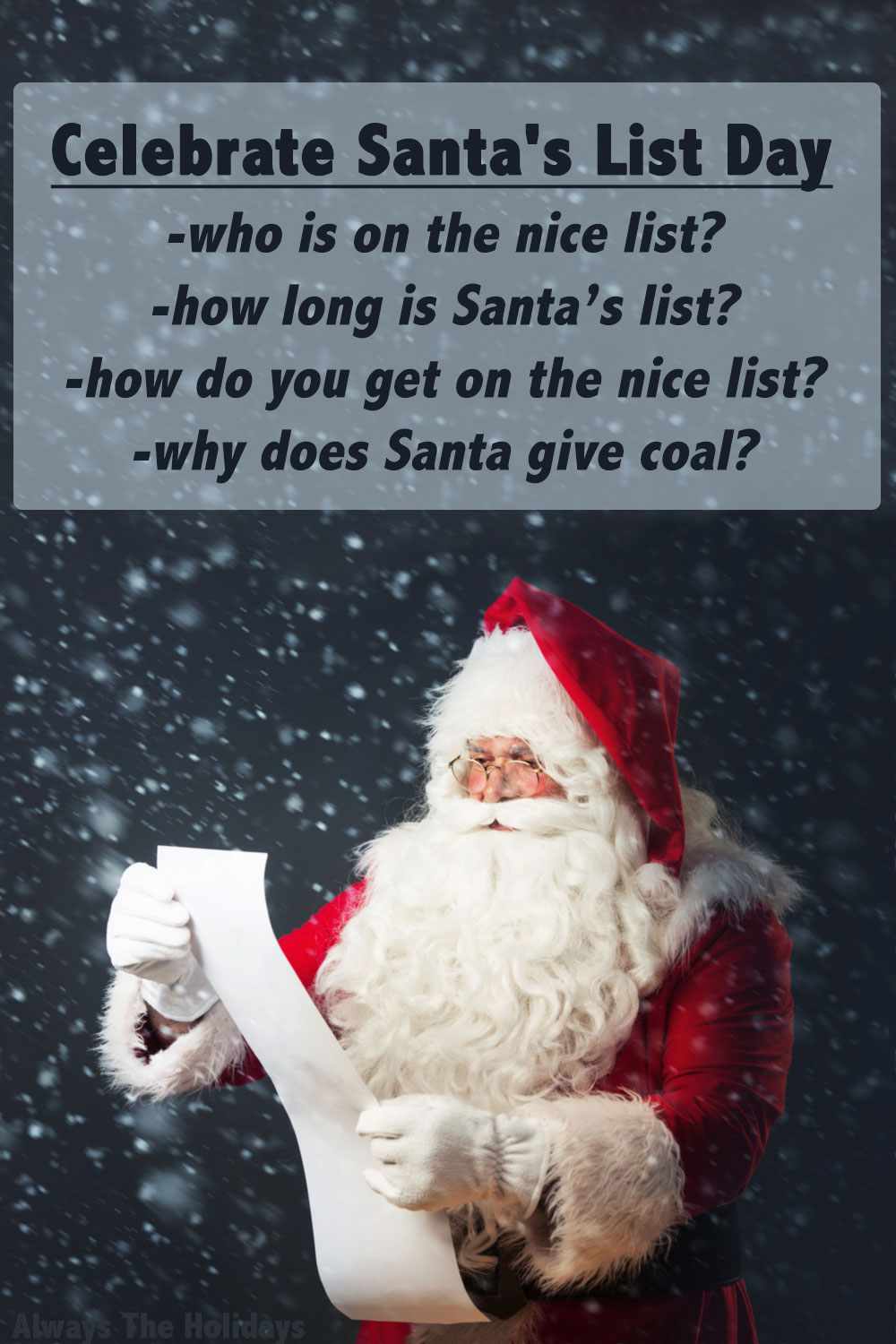 Find out about Santa's List Day Santa reading a scroll of parchment outside in the snow with a text overlay reading "Celebrate Santa's List Day, who is on the nice list, how long is Santa's list, how do you get on the nice list, why does Santa give coal?".