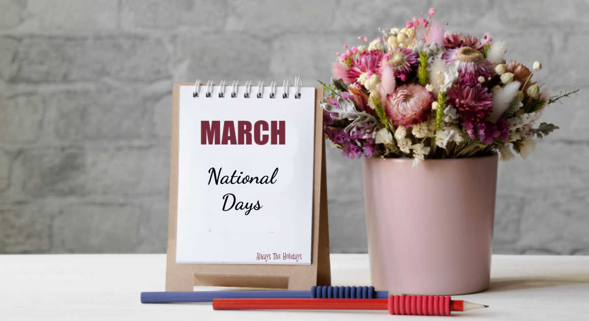 Flowers and a sign with pens that says March National Days.