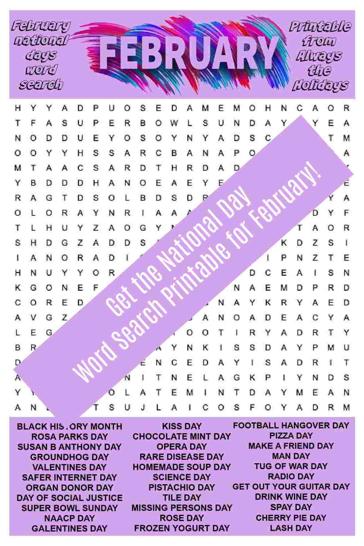 Get the February Word Search Printable Word find puzzle with purple overlay and words get the national day word search printable for February.