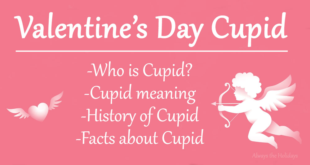 Valentine's Day Cupid infographic A pink background with a Cupid on it and a text overlay that reads "Valentine's Day Cupid - who is Cupid, Cupid meaning, history of Cupid, and facts about Cupid".