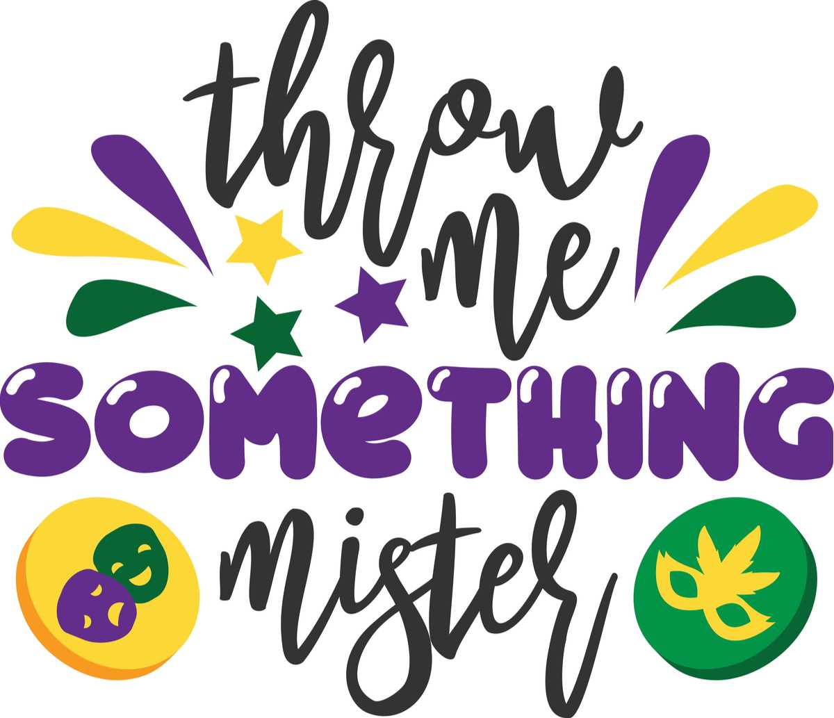 Throw me something mister text Text that reads "throw me something mister" next to two small clip art masks.